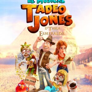 tadeo-jones el musical